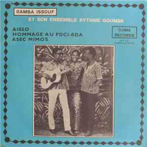 Bamba Issouf & Son Ensemble Rythme Goumbe - Aisso / Hommage Au PDCI RDA / Asec Mimos mp3 album