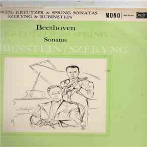 Beethoven - Rubinstein, Szeryng - "Kreutzer" And "Spring" Sonatas mp3 album
