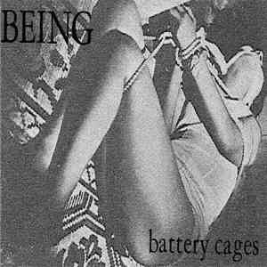 Being  - Battery Cages mp3 album