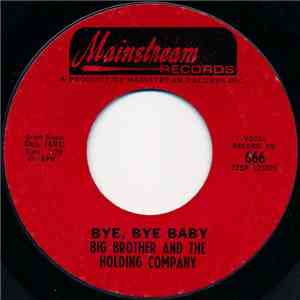 Big Brother And The Holding Company - Bye, Bye Baby mp3 album