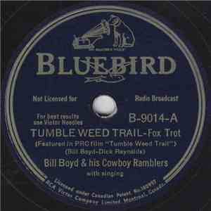 Bill Boyd And His Cowboy Ramblers - Tumble Weed Trail / My Birmingham Rose mp3 album
