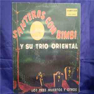Bimbi Y Su Trio Oriental - Los Tres Muertos Y Otros mp3 album