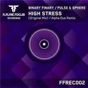 Binary Finary / Pulse & Sphere - High Stress mp3 album