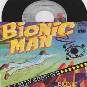 B.J. Silverstone - Bionic Man mp3 album