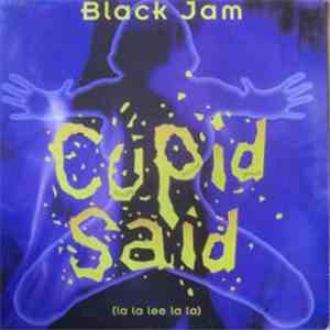 Black Jam - Cupid Said mp3 album