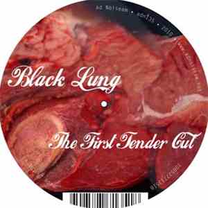 Black Lung - The First Tender Cut mp3 album