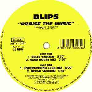 Blips  - Praise The Music mp3 album