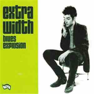 Blues Explosion - Extra Width mp3 album