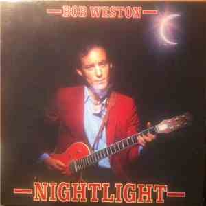 Bob Weston - Nightlight mp3 album