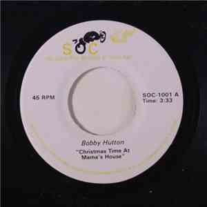 Bobby Hutton - Christmas Time At Mama's House mp3 album