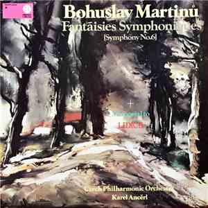 Bohuslav Martinů, Czech Philharmonic Orchestra Conducted By Karel Ančerl - Fantaisies Symphoniques (Symphony No. 6) + Memorial To Lidice mp3 album