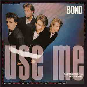 Bond  - Use Me mp3 album