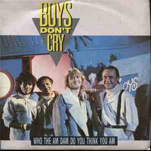 Boys Don't Cry - Who The Am Dam Do You Think You Am mp3 album