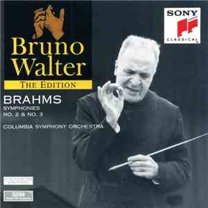 Brahms - Bruno Walter, Columbia Symphony Orchestra - Symphonies No. 2 & No. 3 mp3 album