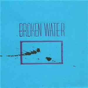 Broken Water - Normal Never Happened mp3 album
