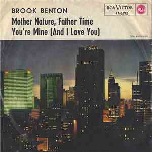 Brook Benton - Mother Nature. Father Time / You're Mine (And I Love You) mp3 album