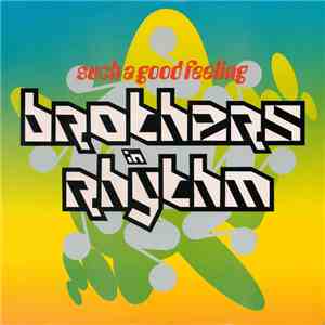 Brothers In Rhythm - Such A Good Feeling mp3 album