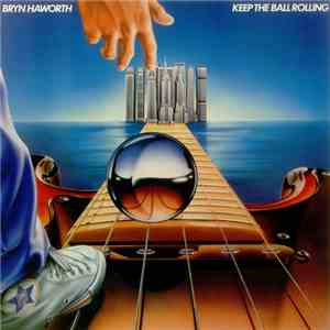 Bryn Haworth - Keep The Ball Rolling mp3 album