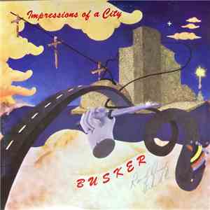 Busker  - Impressions Of A City mp3 album