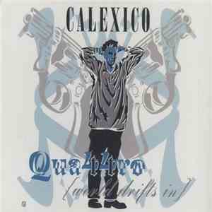 Calexico - Quattro (World Drifts In) mp3 album
