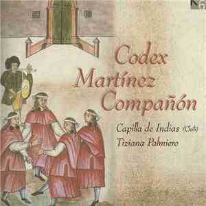 Capilla de Indias, Tiziana Palmiero - Codex Martínez Compañón mp3 album