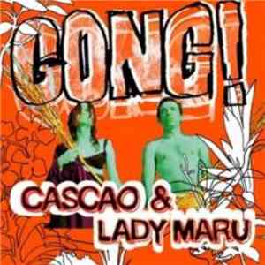 Cascao & Lady Maru - Gong! mp3 album