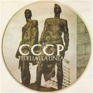 CCCP - Fedeli Alla Linea - Compagni, Cittadini, Fratelli, Partigiani/Ortodossia II° mp3 album