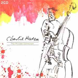 Charlie Haden - The Private Collection mp3 album