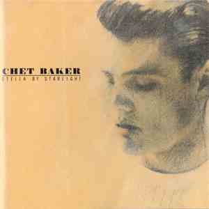 Chet Baker - Stella By Starlight mp3 album