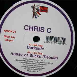 Chris C - Darkside / House Of Sticks (Rebuilt) mp3 album