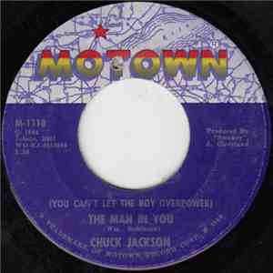Chuck Jackson - (You Can't Let The Boy Overpower) The Man In You / Girls, Girls, Girls mp3 album