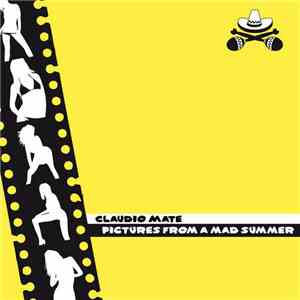 Claudio Mate - Pictures From A Mad Summer mp3 album