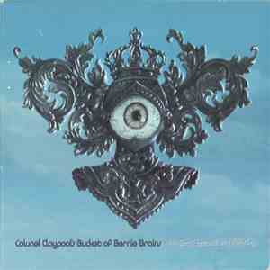Colonel Claypool's Bucket Of Bernie Brains - The Big Eyeball In The Sky mp3 album