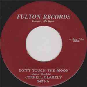 Cornell Blakely - Don't Touch The Moon / Promise To Be True mp3 album