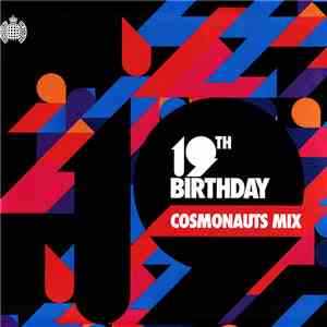 Cosmonauts - Ministry of Sound 19th Birthday Mix mp3 album