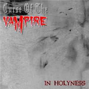Curse Of The Vampire - In Holyness mp3 album