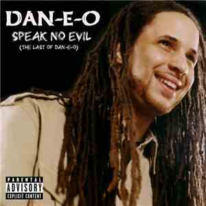 Dan-E-O - Speak No Evil (The Last Of Dan-E-O) mp3 album