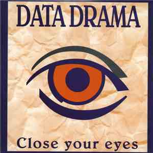 Data Drama - Close Your Eyes mp3 album