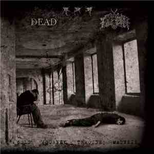 ...  / Dead  / Vidharr  - Cold Journey Through Madness mp3 album