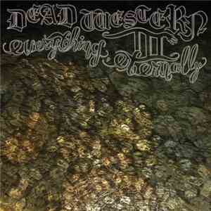 Dead Western - Everything, Eternally mp3 album
