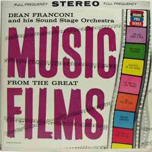 Dean Franconi And His Sound Stage Orchestra - Music From The Great Films mp3 album