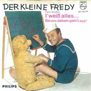 Der Kleine Fredy - I' Weiß Alles... / Bei Uns Daham Geht's Zua! mp3 album