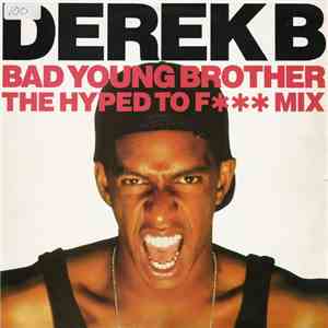 Derek B - Bad Young Brother mp3 album