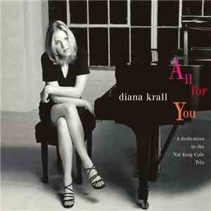 Diana Krall - All For You (A Dedication To The Nat King Cole Trio) mp3 album