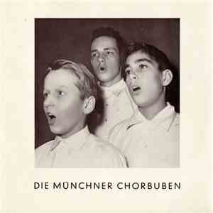 Die Münchner Chorbuben - Die Münchner Chorbuben mp3 album