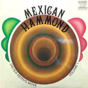 Dieter Reith - Dieter Reith's Move Volume 1 - Mexican Hammond mp3 album