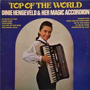 Dinie Hengeveld & Her Magic Accordion - Top Of The World mp3 album