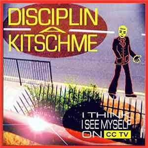 Disciplin A Kitschme - I Think I See Myself On CCTV mp3 album