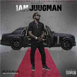 DJ Greg Street x DJ MLK x Swamp Izzo Presents Juugman aka Yung Ralph - I Am Juugman mp3 album