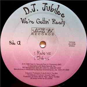 D.J. Jubilee - We're Gettin' Ready mp3 album